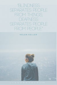 Helen Keller Deafness Quote